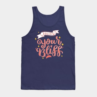 Follow Your Bliss Tank Top